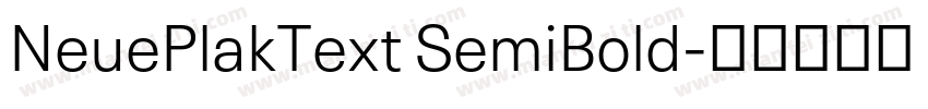 NeuePlakText SemiBold字体转换